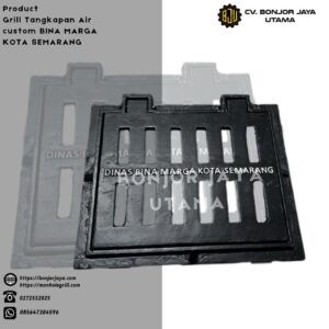 Grill Tangkapan Air Custom BINA MARGA KOTA SEMARANG